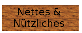 Button Nettes und Nützliches